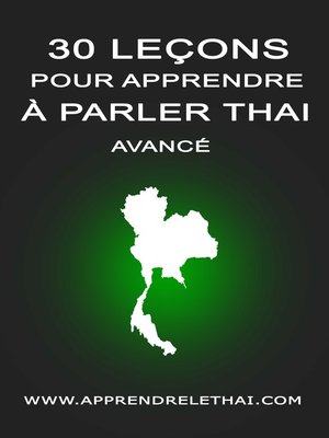 cover image of 30 Leçons pour Apprendre à Parler Thaï Avancé
